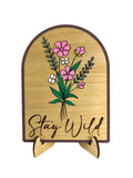 Stay Wild Sign